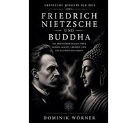 Friedrich Nietzsche und Buddha: 3