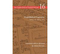 Friedrich Nietzsche Unpublished Fragments (Spring 1885-Spring 1886) (Tascabile)