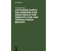 Friedrich Rapp Leitfaden Durch Das Bürgerliche Gesetzbuch Für (Copertina rigida)
