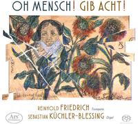 Friedrich Reinhold - Oh Mensch Gib Acht - Cd
