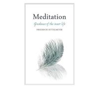 Friedrich Rittelmeyer Meditation (Tascabile)