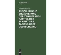 Friedrich Rühs Ausführliche Erläuterung der zehn ersten Kapit (Copertina rigida)