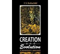Friedrich S. Rothschild Creation and Evolution (Tascabile)