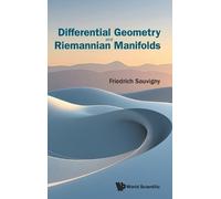 Friedrich Sauvig Differential Geometry And Riemannian Manifol (Copertina rigida)