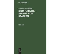 Friedrich Schil Friedrich Schiller: DOM Karlos, Infant Von Sp (Copertina rigida)