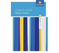 Friedrich Schil Maria Stuart: Friedrich Schiller: Maria Stuart Texta (Tascabile)