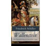 Friedrich Schil Wallenstein - Der Oberbefehlshaber der kaiserlichen (Tascabile)