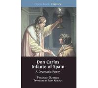 Friedrich Schiller Don Carlos Infante of Spain (Copertina rigida)