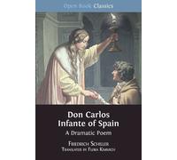 Friedrich Schiller Don Carlos Infante of Spain (Tascabile) Open Book Classics