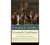 Friedrich Schiller Gesammelte Erzählungen (Tascabile)
