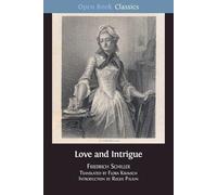 Friedrich Schiller Love and Intrigue (Tascabile) Open Book Classics