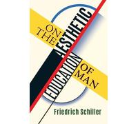 Friedrich Schiller On the Aesthetic Education of Man (Copertina rigida)