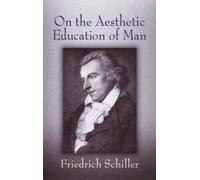 Friedrich Schiller On the Aesthetic Education of Man (Tascabile)