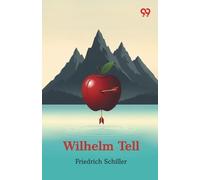 Friedrich Schiller Wilhelm Tell (Tascabile)