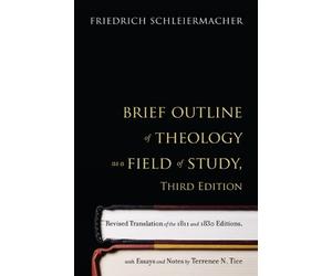 Friedrich Schle Brief Outline of Theology as a Field of Study, Thir (Tascabile)