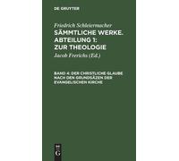 Friedrich Schle Der Christliche Glaube Nach Den Grundsäzen De (Copertina rigida)