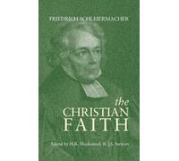 Friedrich Schleiermacher Christian Faith (Copertina rigida)