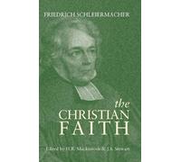 Friedrich Schleiermacher Christian Faith (Copertina rigida)