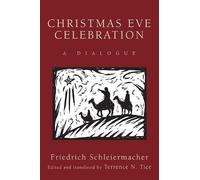 Friedrich Schleiermacher Christmas Eve Celebration (Tascabile)