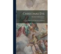Friedrich Schleiermacher Christmas Eve (Copertina rigida)