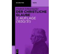 Friedrich Schleiermacher Der Christliche Glaube (Tascabile) de Gruyter Texte