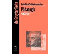 Friedrich Schleiermacher Pädagogik (Tascabile) de Gruyter Texte