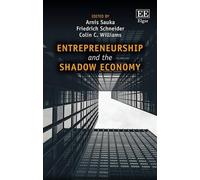 Friedrich Schneider Entrepreneurship and the Shadow Economy (Copertina rigida)