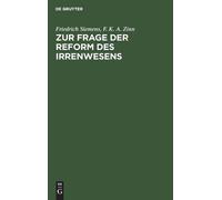 Friedrich Siemens F K a Zi Zur Frage Der Reform Des Irrenwese (Copertina rigida)