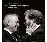 Friedrich Silcher Christoph & Julian Prégardien: Father and Son (CD) Album