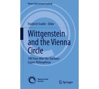Friedrich Stadler Wittgenstein and the Vienna Circle (Copertina rigida)