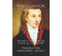 Friedrich Von Hardenberg Philosophical Writings (Tascabile)