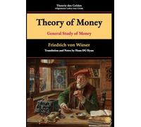 Friedrich Von Wieser Theory of Money (Copertina rigida)