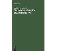 Friedrich W Selchert Grundlagen der Bilanzierung (Copertina rigida)