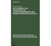 Friedrich Welle Die Legende Von Sunahsepa Im Aitareyabrāhmana (Copertina rigida)