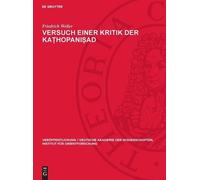 Friedrich Weller Versuch Einer Kritik Der Kaṭhopaniṣad (Copertina rigida)