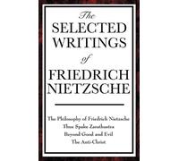 Friedrich Wilhe The Selected Writings of Friedrich Nietzsche (Copertina rigida)