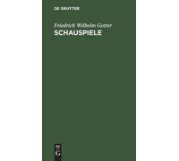 Friedrich Wilhelm Gotter Schauspiele (Copertina rigida)