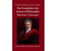Friedrich Wilhelm Joseph Sch Zur Geschichte der neueren Philo (Copertina rigida)