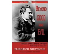 Friedrich Wilhelm Nietzsch Beyond Good and Evil (Large Print Edition (Tascabile)