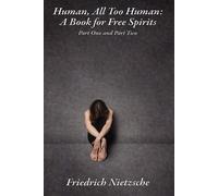 Friedrich Wilhelm Nietzsche Alexander Harvey Paul V Human, All Too (Tascabile)