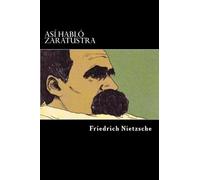 Friedrich Wilhelm Nietzsche Asi Hablo Zaratustra (Spanish Edition) (Tascabile)