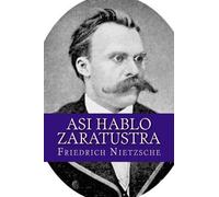 Friedrich Wilhelm Nietzsche Asi hablo Zaratustra (Tascabile)