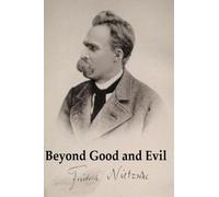 Friedrich Wilhelm Nietzsche Beyond Good and Evil (Tascabile)