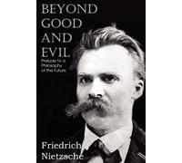 Friedrich Wilhelm Nietzsche Helen Zimmern Beyond Good and Evil (Tascabile)