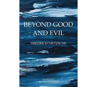 Friedrich Wilhelm Nietzsche Beyond Good and Evil (Tascabile)