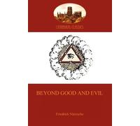 Friedrich Wilhelm Nietzsche Beyond Good and Evil (Tascabile)