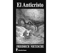 Friedrich Wilhelm Nietzsche El Anticristo (Tascabile)