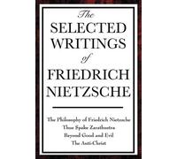 Friedrich Wilhelm Nietzsche H L The Selected Writings of Friedrich N (Tascabile)