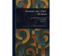Friedrich Wilhelm Nietzsche J M (John McFarland) Ken Human, All-Too- (Tascabile)