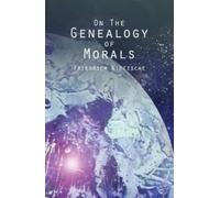 Friedrich Wilhelm Nietzsche On the Genealogy of Morals (Tascabile)